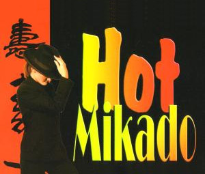 Hot Mikado (2006) Hot Mikado (2006)